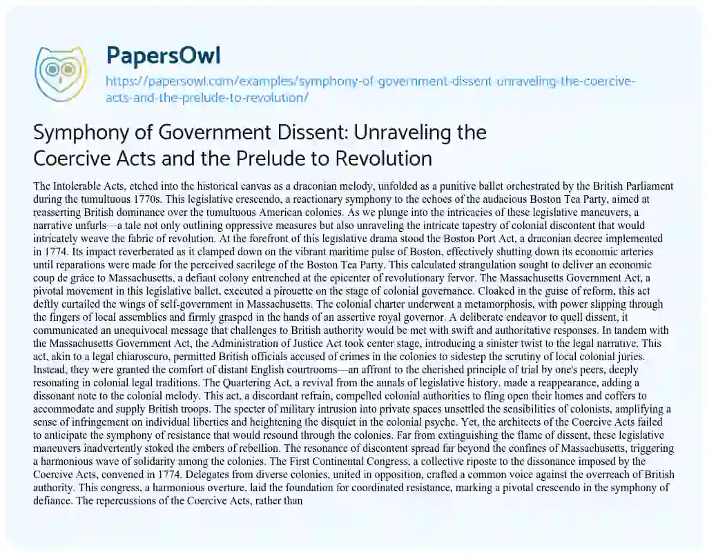 Essay on Symphony of Government Dissent: Unraveling the Coercive Acts and the Prelude to Revolution