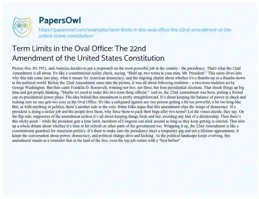 Essay on Term Limits in the Oval Office: the 22nd Amendment of the United States Constitution