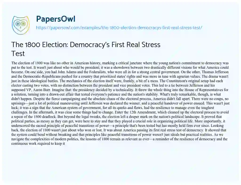 Essay on The 1800 Election: Democracy’s First Real Stress Test
