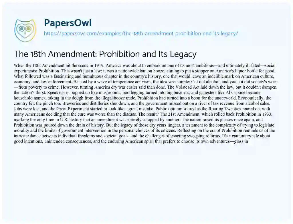 Essay on The 18th Amendment: Prohibition and its Legacy
