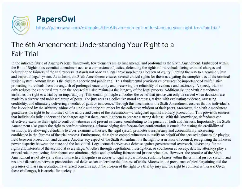 Essay on The 6th Amendment: Understanding your Right to a Fair Trial