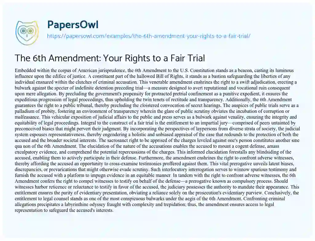 Essay on The 6th Amendment: your Rights to a Fair Trial
