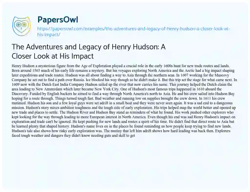 Essay on The Adventures and Legacy of Henry Hudson: a Closer Look at his Impact