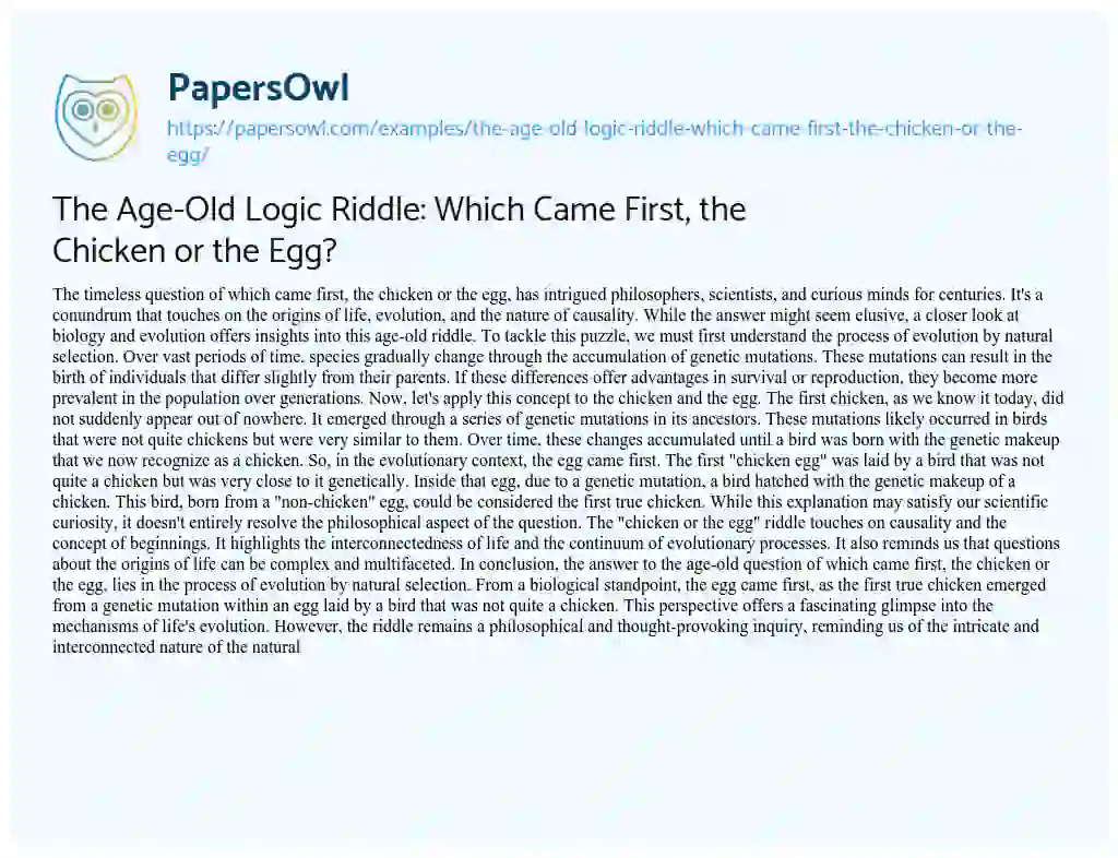 Essay on The Age-Old Logic Riddle: which Came First, the Chicken or the Egg?