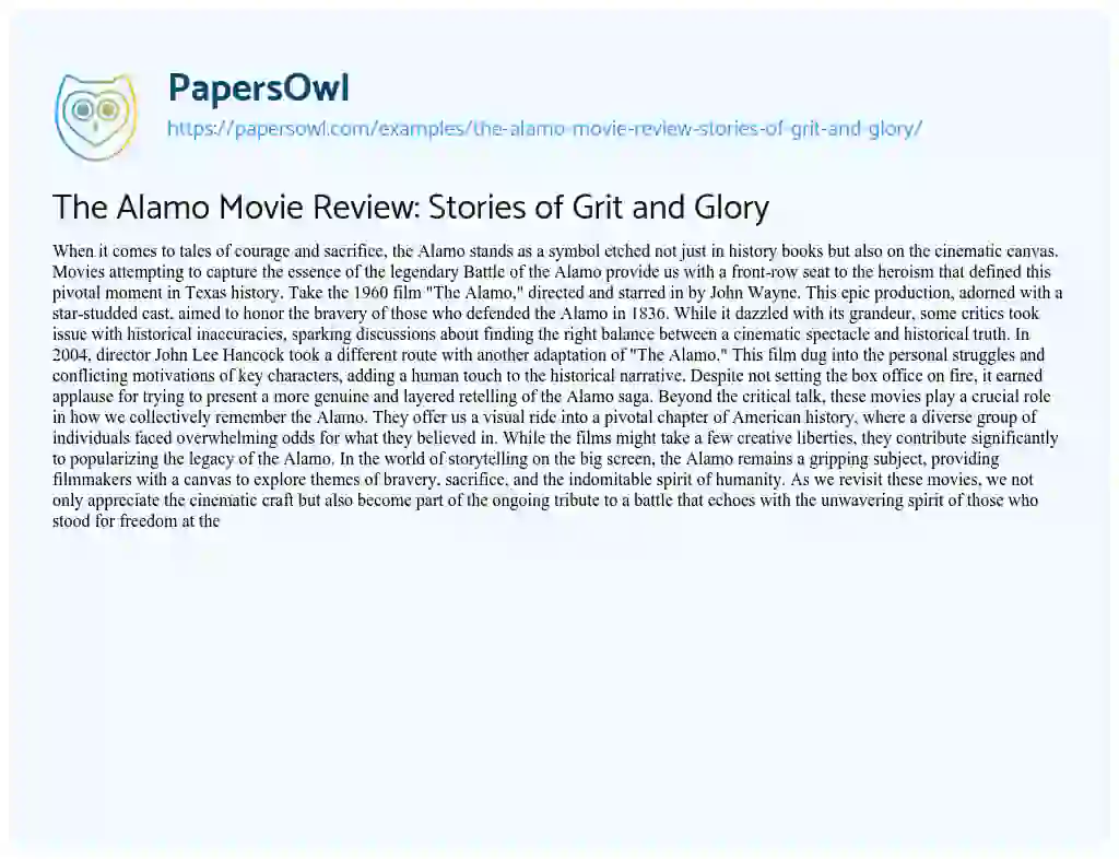 Essay on The Alamo Movie Review: Stories of Grit and Glory