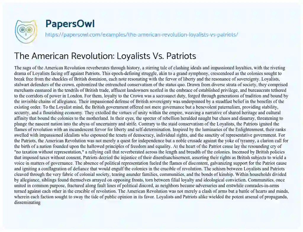 Essay on The American Revolution: Loyalists Vs. Patriots