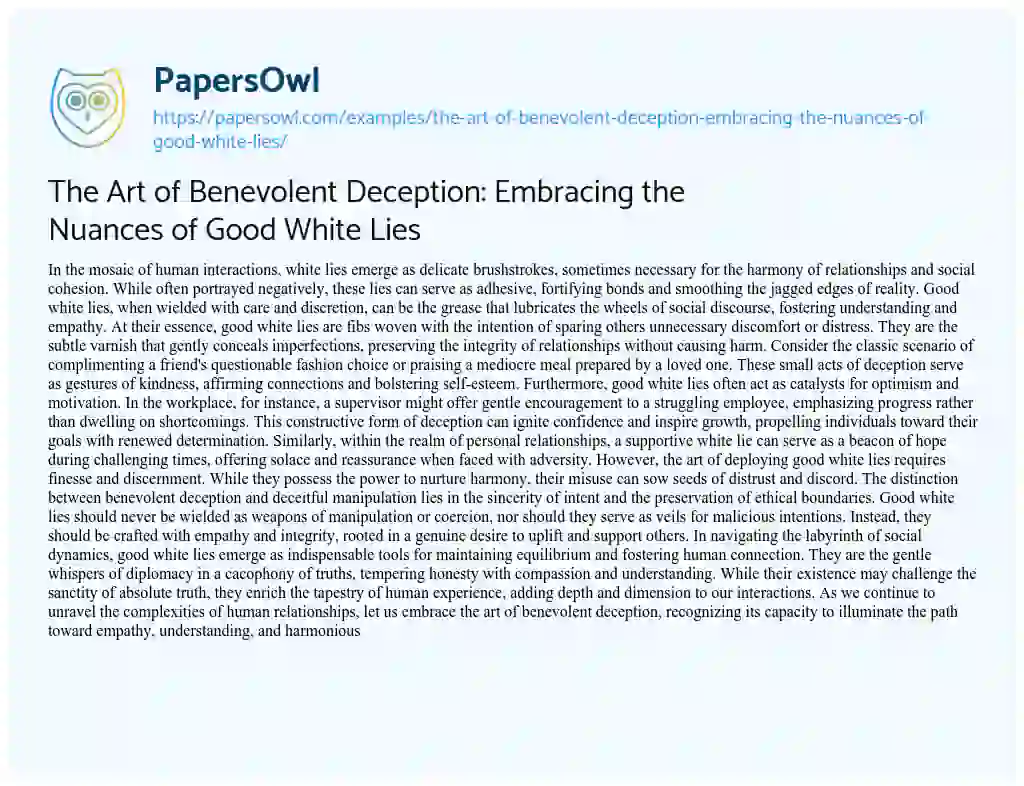 Essay on The Art of Benevolent Deception: Embracing the Nuances of Good White Lies
