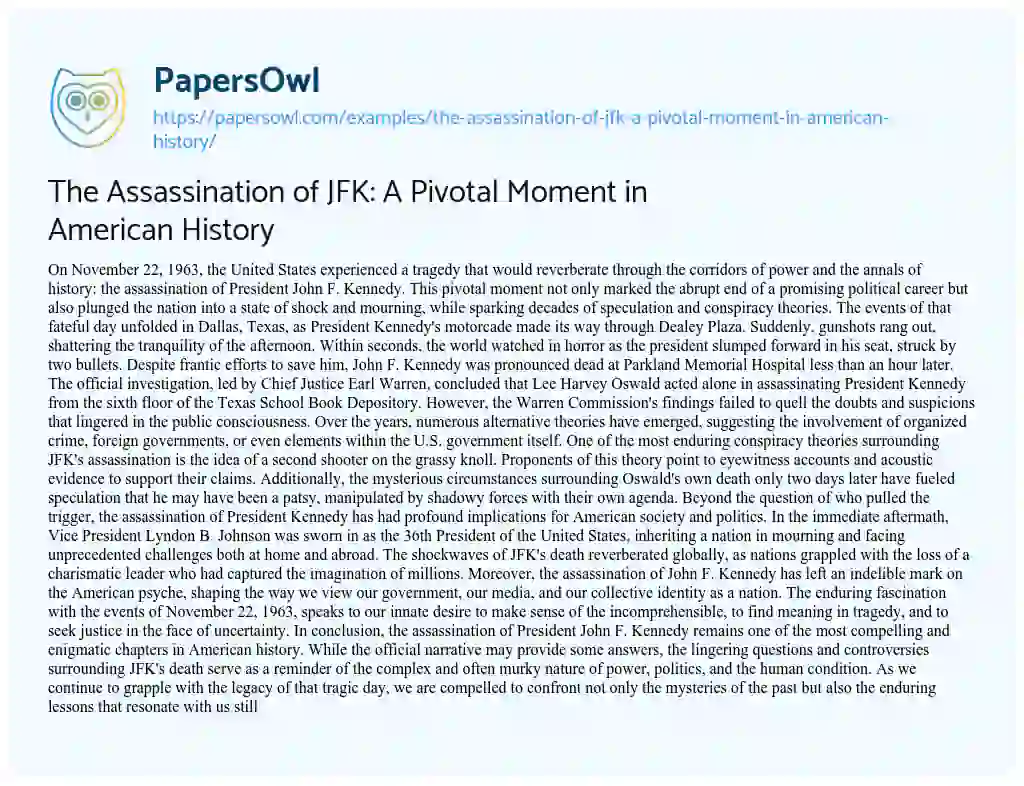 Essay on The Assassination of JFK: a Pivotal Moment in American History