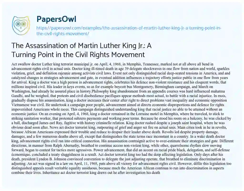 Essay on The Assassination of Martin Luther King Jr.: a Turning Point in the Civil Rights Movement