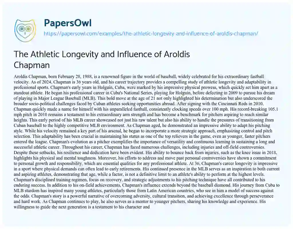 Essay on The Athletic Longevity and Influence of Aroldis Chapman