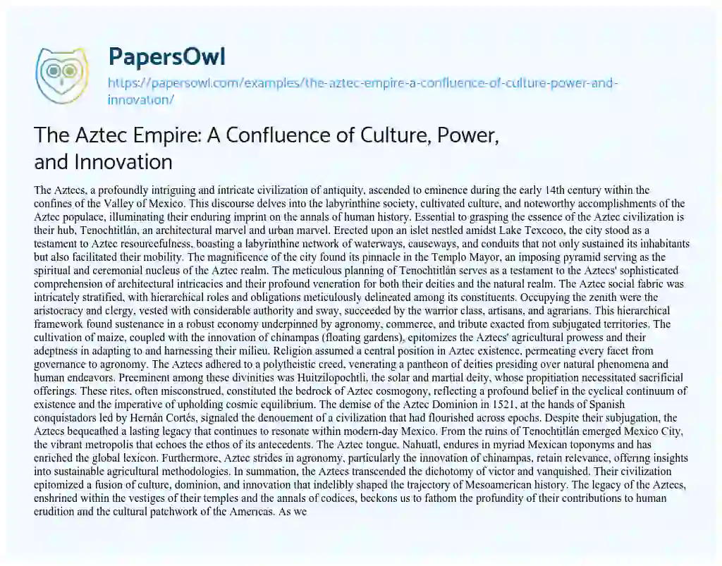 Essay on The Aztec Empire: a Confluence of Culture, Power, and Innovation