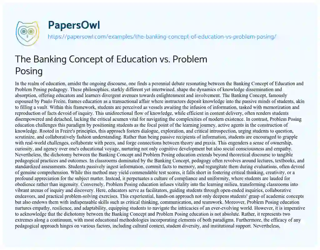 Essay on The Banking Concept of Education Vs. Problem Posing