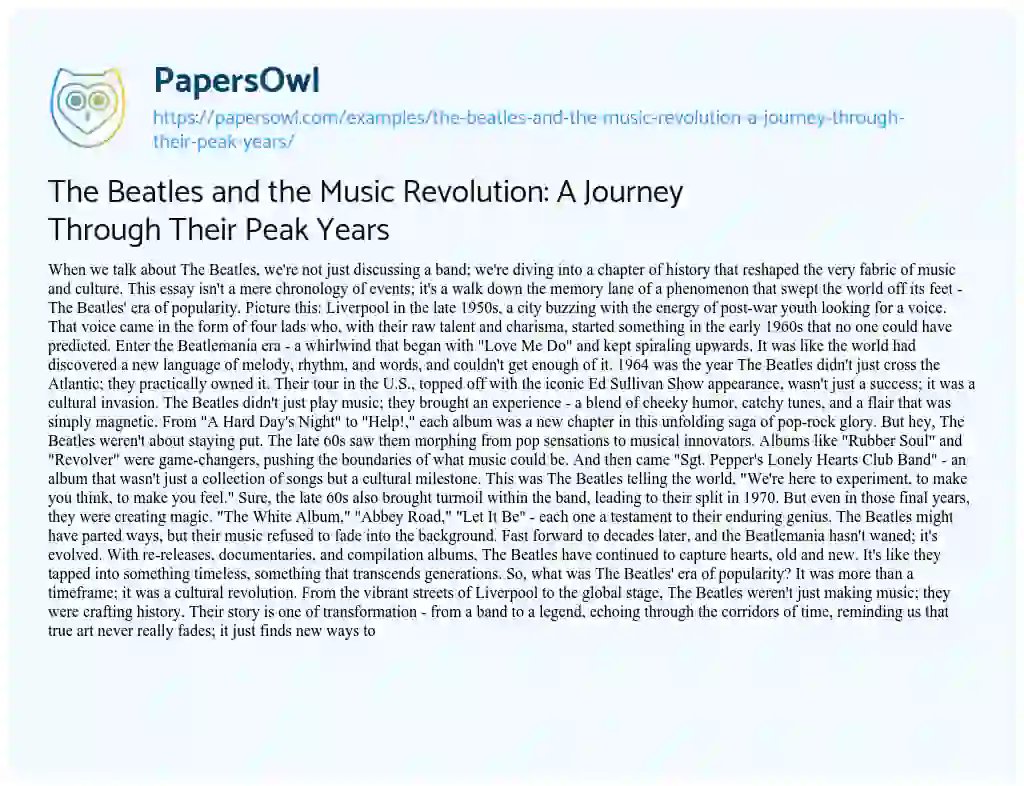 Essay on The Beatles and the Music Revolution: A Journey Through Their Peak Years