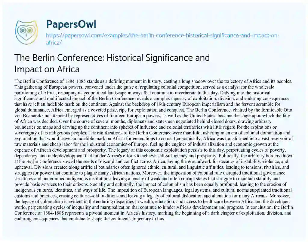 Essay on The Berlin Conference: Historical Significance and Impact on Africa