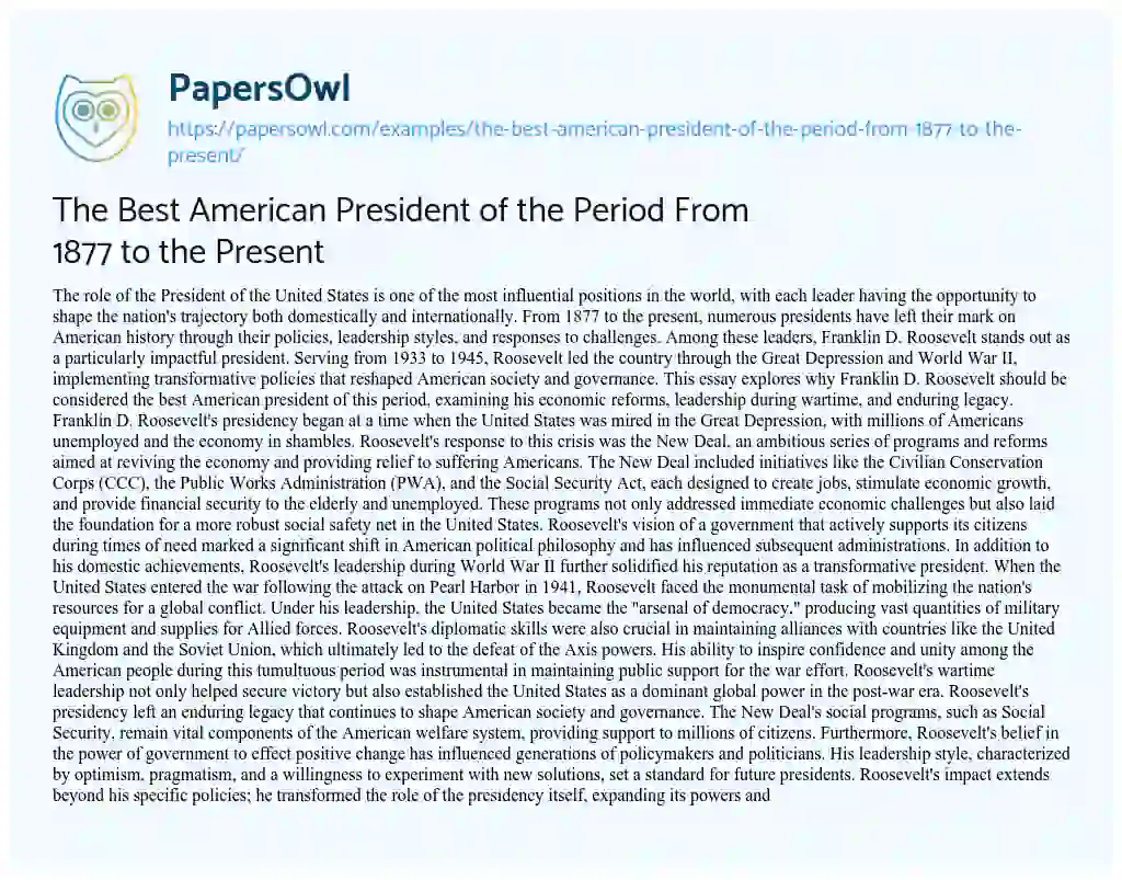Essay on The Best American President of the Period From 1877 to the Present