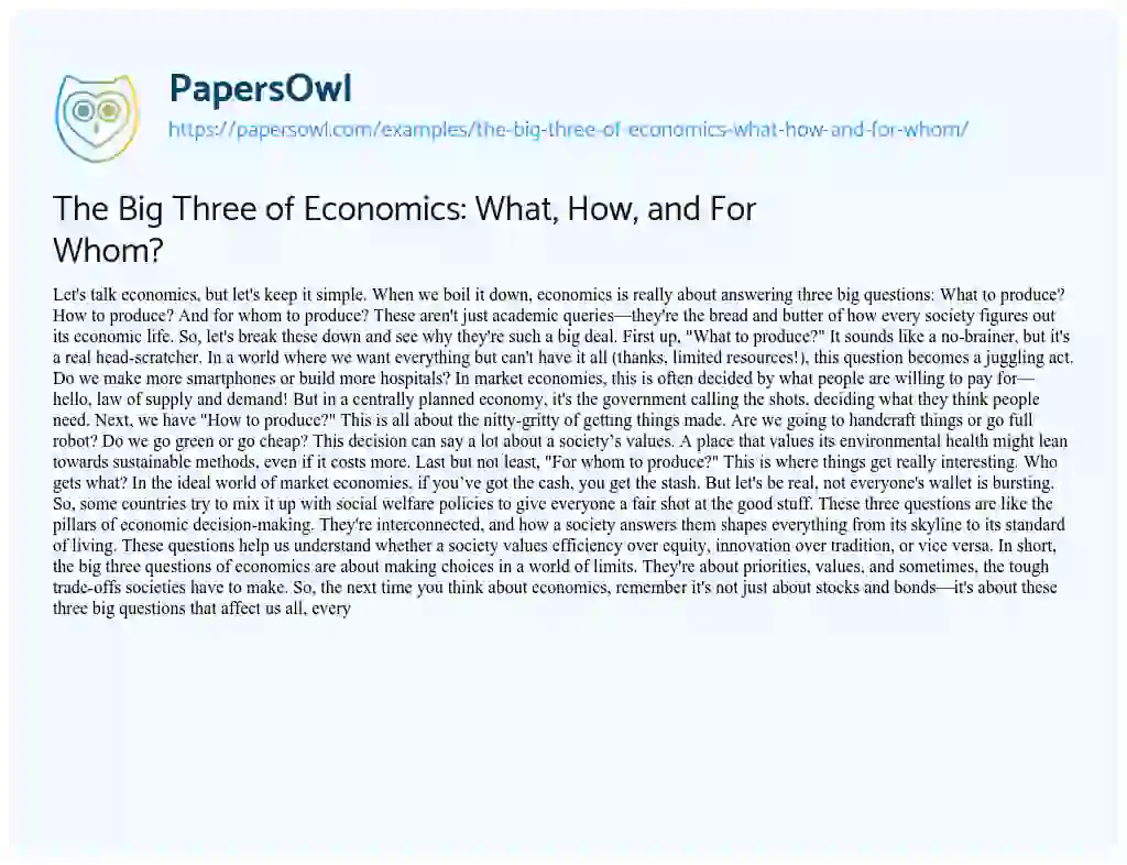Essay on The Big Three of Economics: What, How, and for Whom?