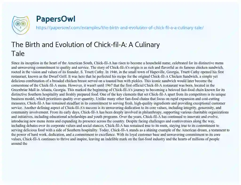 Essay on The Birth and Evolution of Chick-fil-A: a Culinary Tale