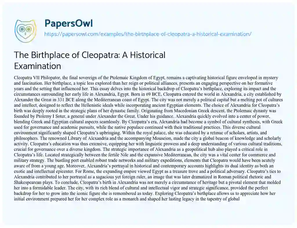 Essay on The Birthplace of Cleopatra: a Historical Examination