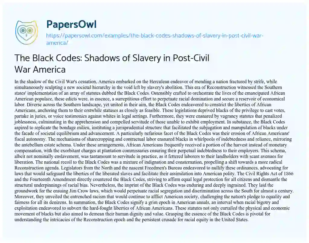 Essay on The Black Codes: Shadows of Slavery in Post-Civil War America