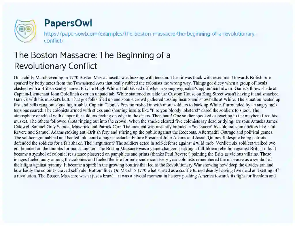 Essay on The Boston Massacre: the Beginning of a Revolutionary Conflict