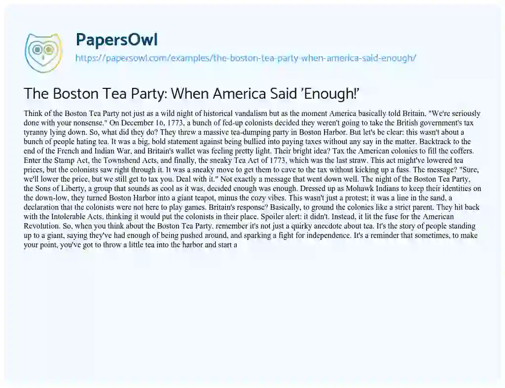 Essay on The Boston Tea Party: when America Said ‘Enough!’