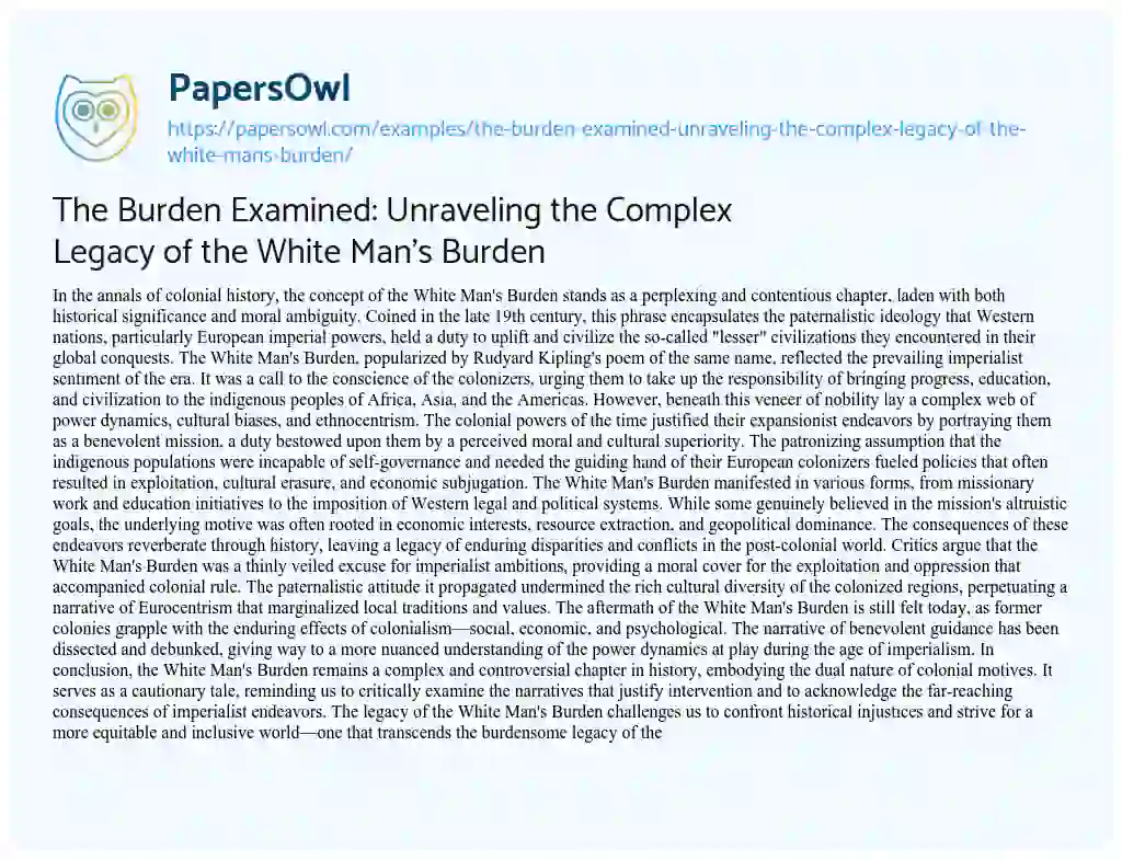 Essay on The Burden Examined: Unraveling the Complex Legacy of the White Man’s Burden