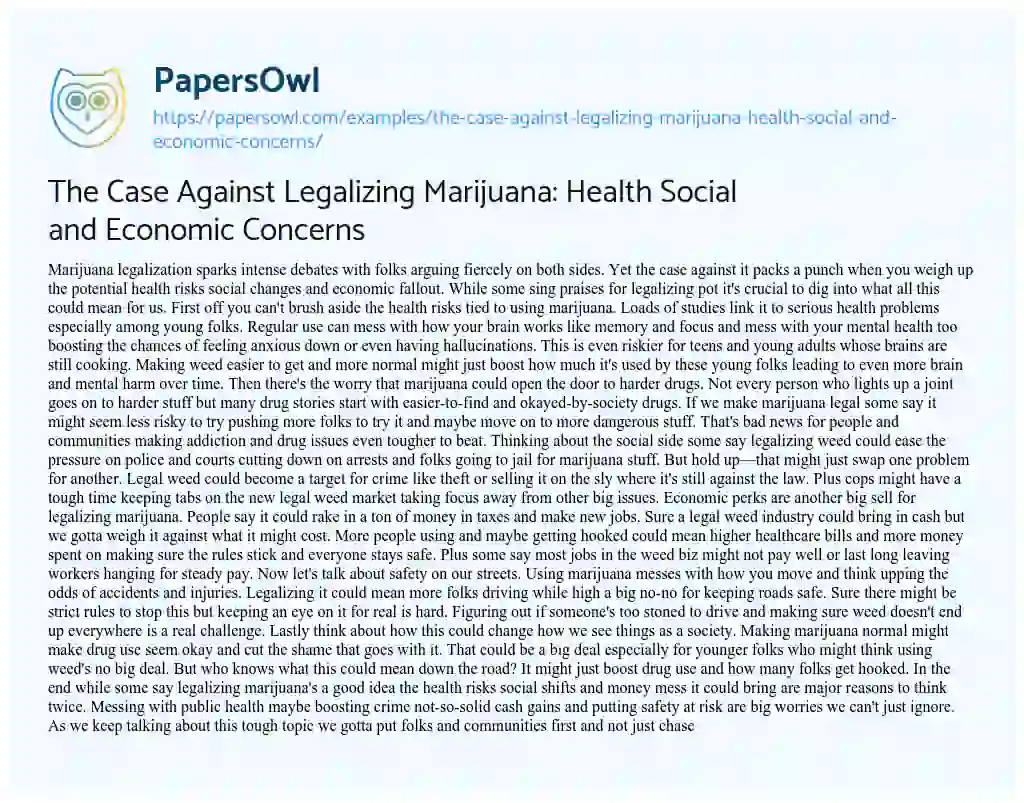 Essay on The Case against Legalizing Marijuana: Health Social and Economic Concerns