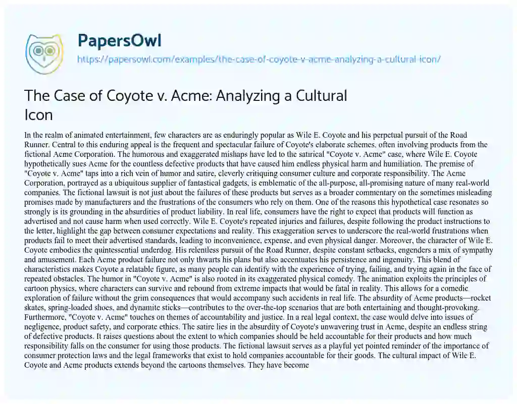 Essay on The Case of Coyote V. Acme: Analyzing a Cultural Icon