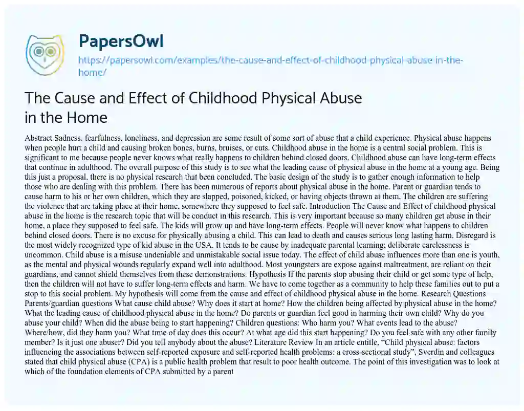 Essay on The Cause and Effect of Childhood Physical Abuse in the Home