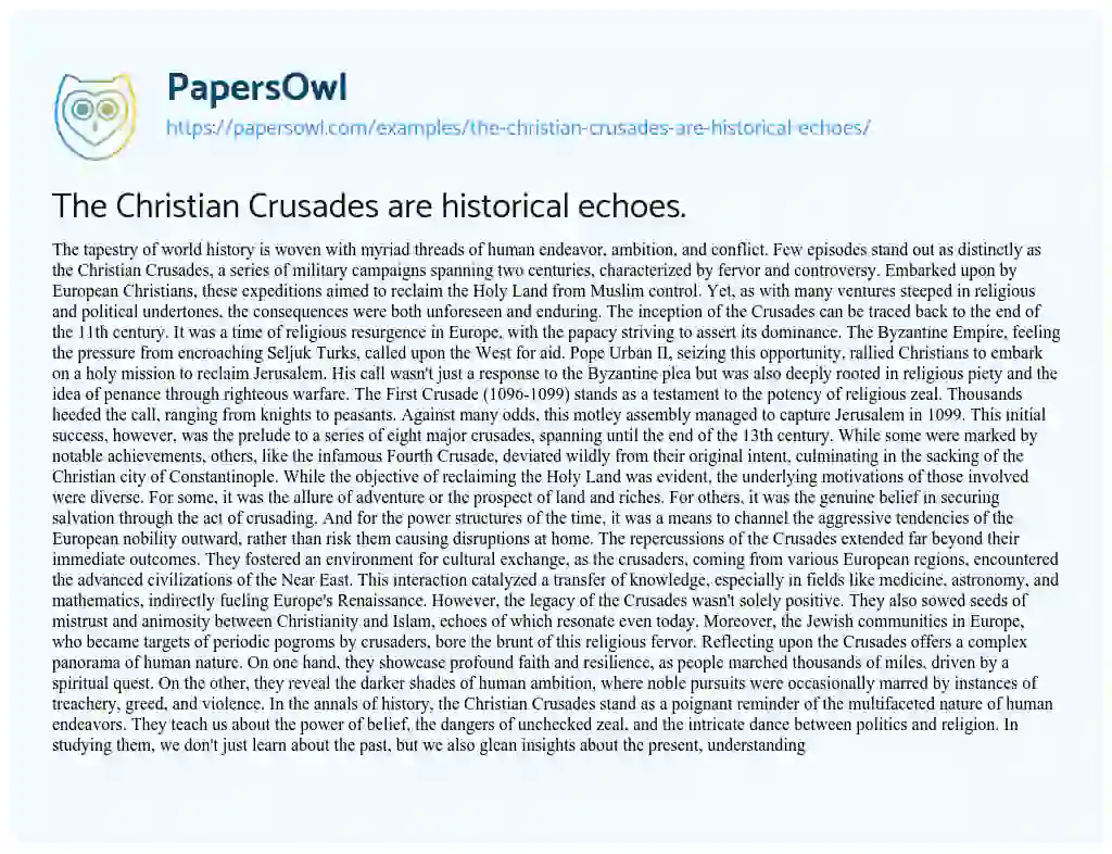 Essay on The Christian Crusades are Historical Echoes.