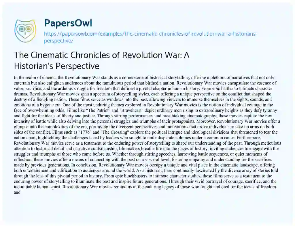 Essay on The Cinematic Chronicles of Revolution War: a Historian’s Perspective