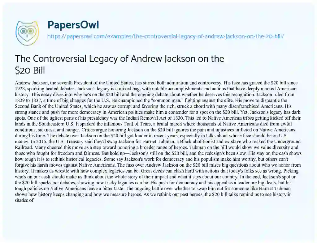 Essay on The Controversial Legacy of Andrew Jackson on the $20 Bill