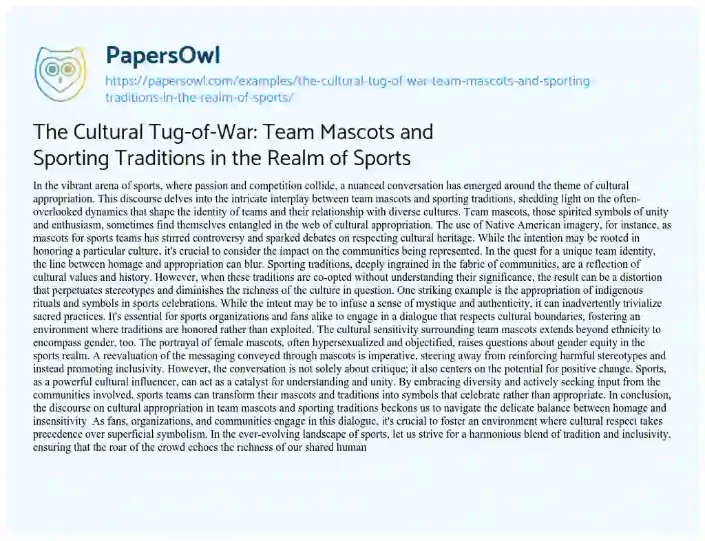 Essay on The Cultural Tug-of-War: Team Mascots and Sporting Traditions in the Realm of Sports
