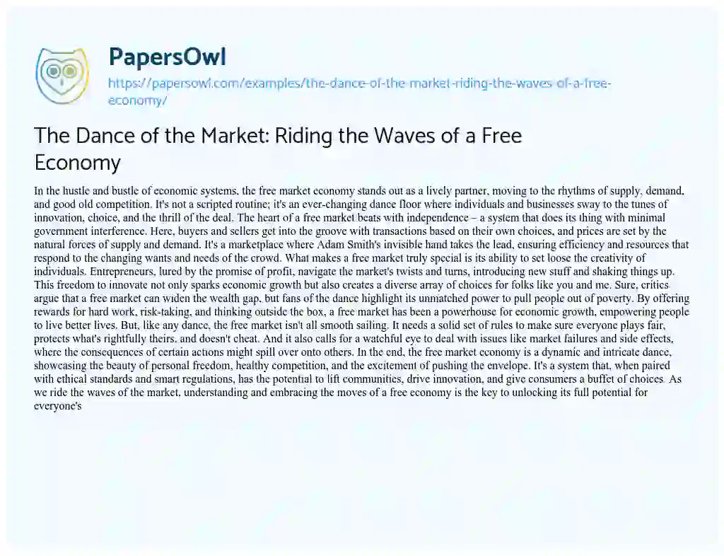 Essay on The Dance of the Market: Riding the Waves of a Free Economy