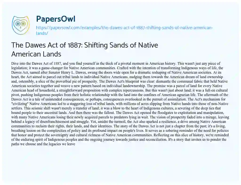 The Dawes Act of 1887: Shifting Sands of Native American Lands - Free ...