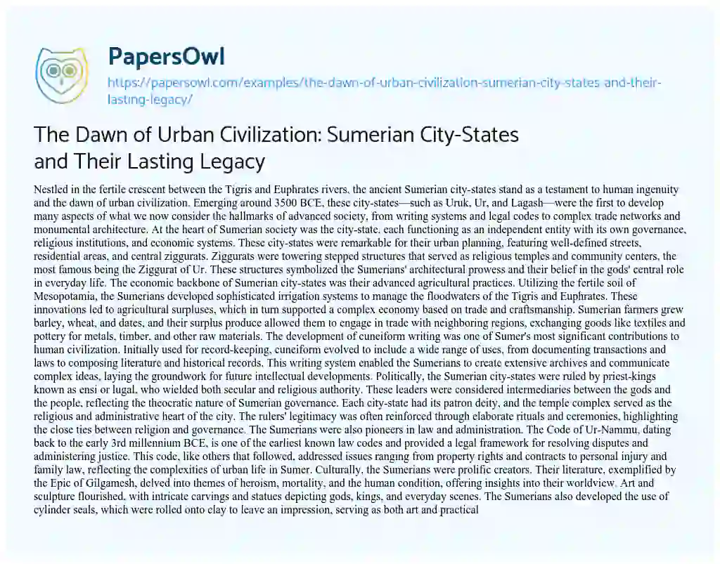 Essay on The Dawn of Urban Civilization: Sumerian City-States and Their Lasting Legacy