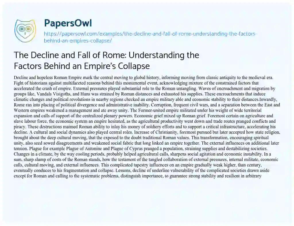 Essay on The Decline and Fall of Rome: Understanding the Factors Behind an Empire’s Collapse