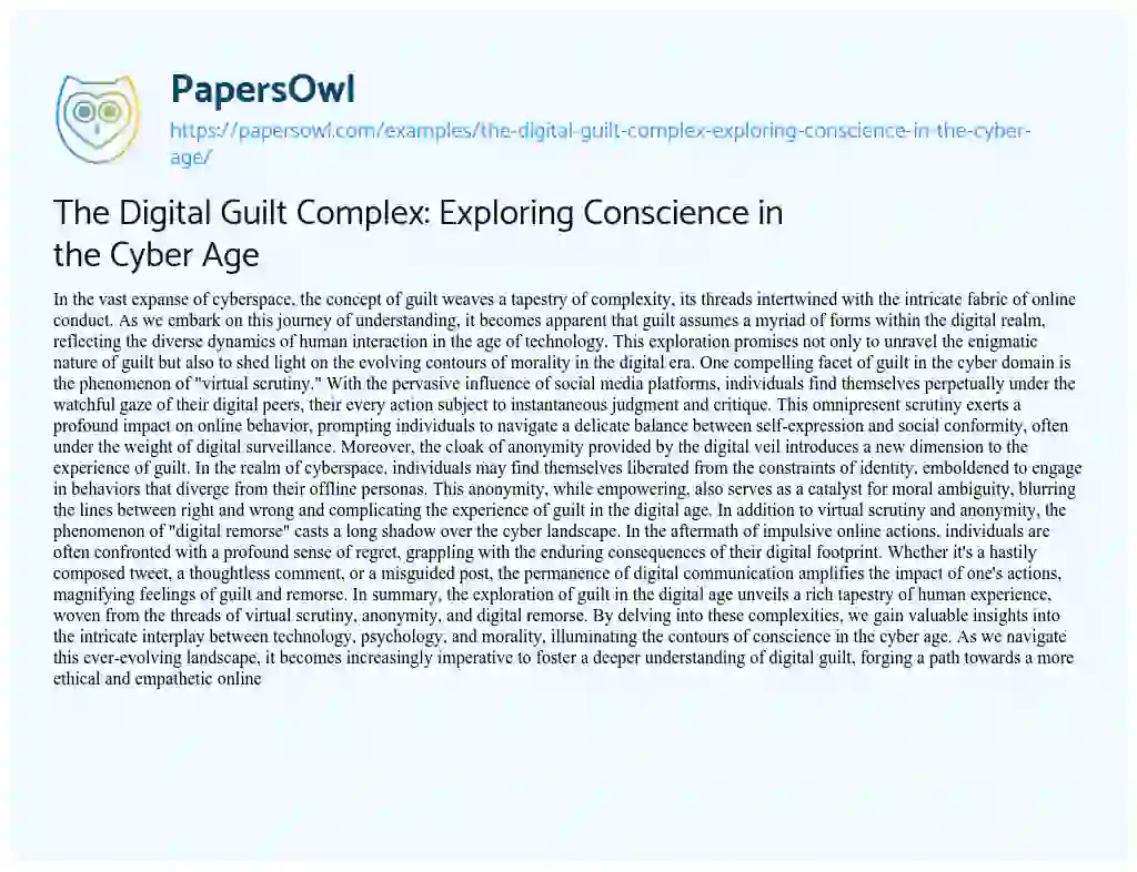 Essay on The Digital Guilt Complex: Exploring Conscience in the Cyber Age