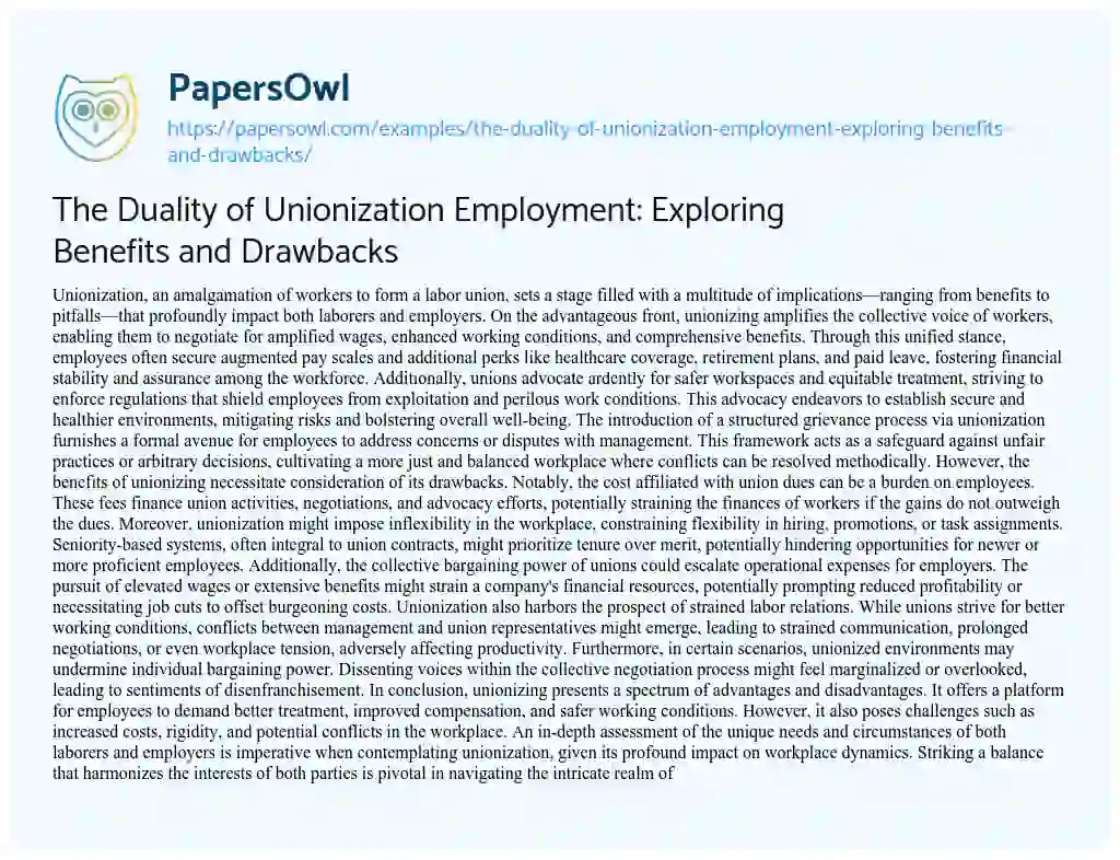 Essay on The Duality of Unionization Employment: Exploring Benefits and Drawbacks