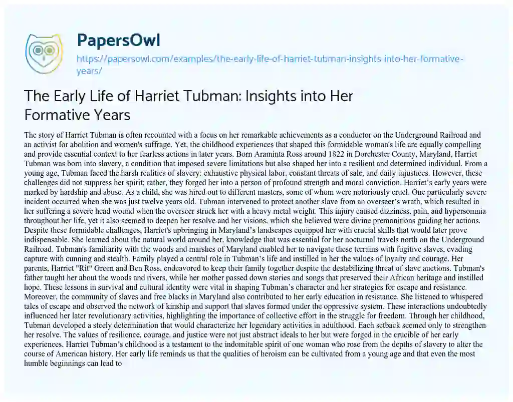 Essay on The Early Life of Harriet Tubman: Insights into her Formative Years