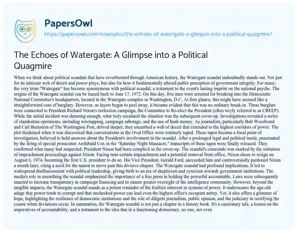 Essay on The Echoes of Watergate: a Glimpse into a Political Quagmire