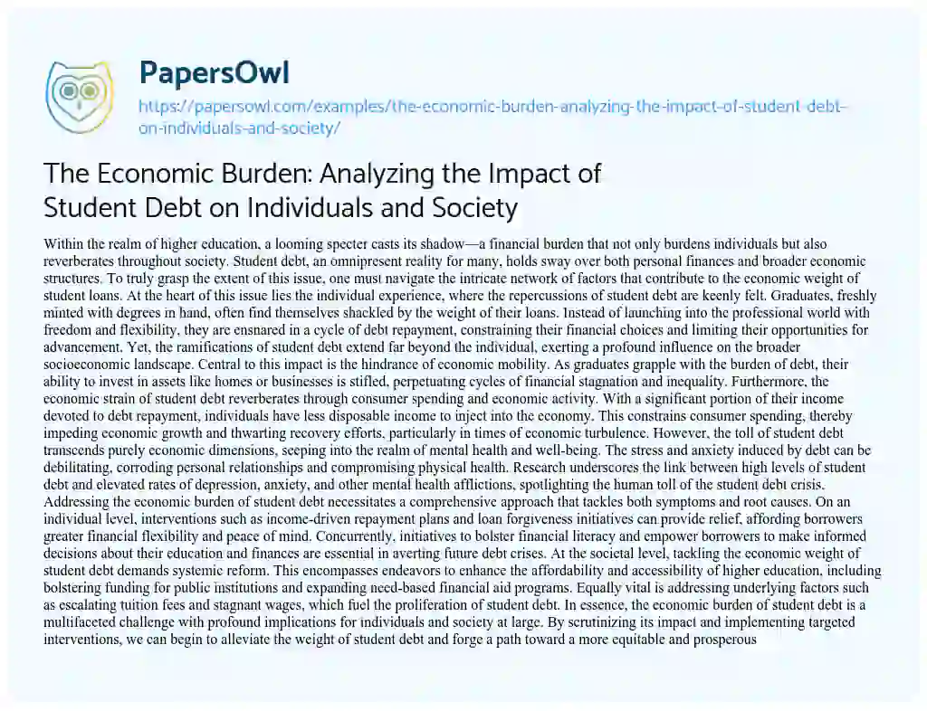 Essay on The Economic Burden: Analyzing the Impact of Student Debt on Individuals and Society