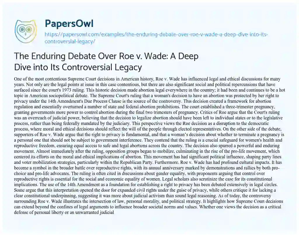 Essay on The Enduring Debate over Roe V. Wade: a Deep Dive into its Controversial Legacy