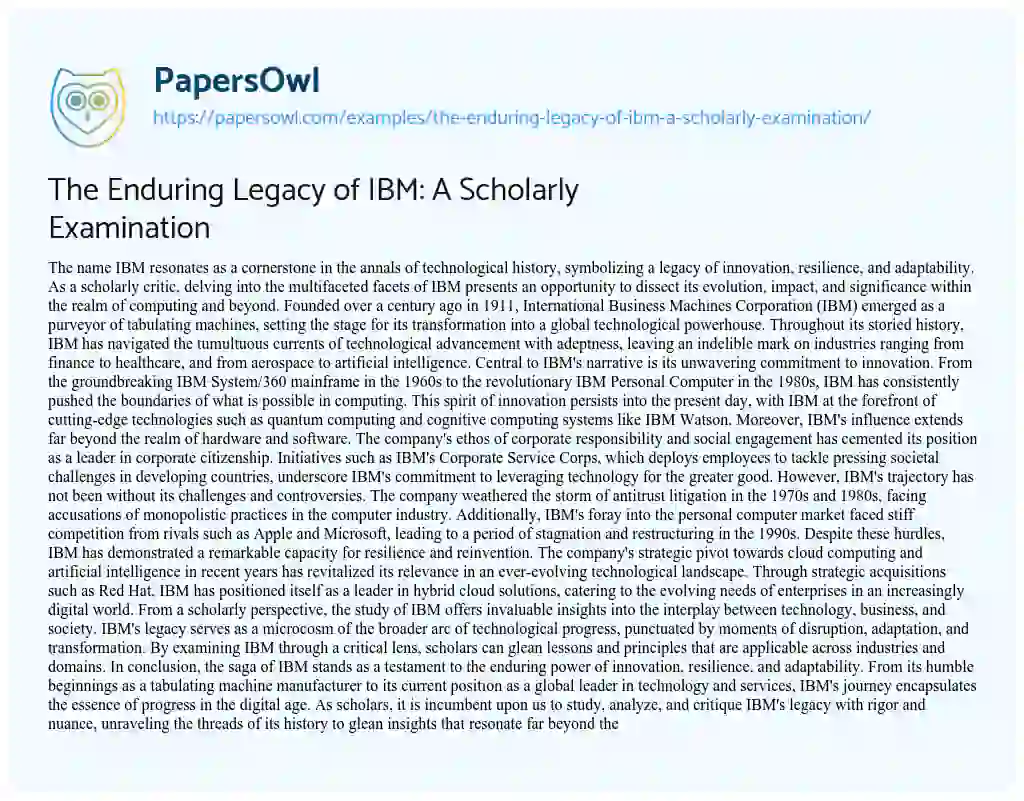 Essay on The Enduring Legacy of IBM: a Scholarly Examination