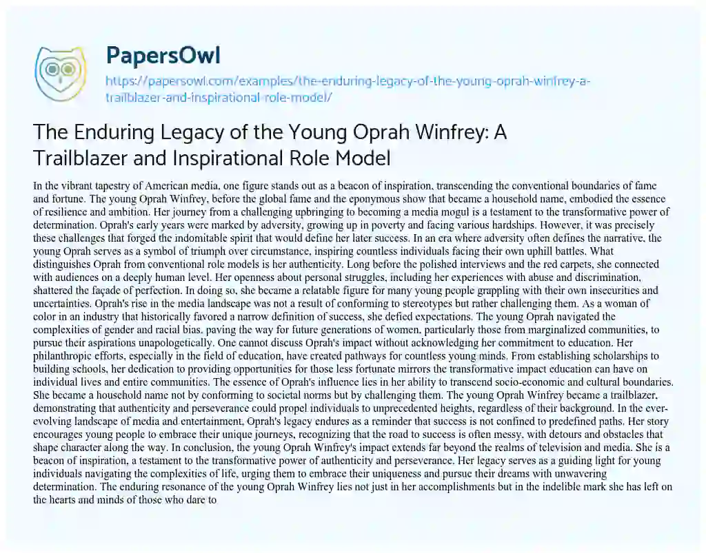 Essay on The Enduring Legacy of the Young Oprah Winfrey: a Trailblazer and Inspirational Role Model