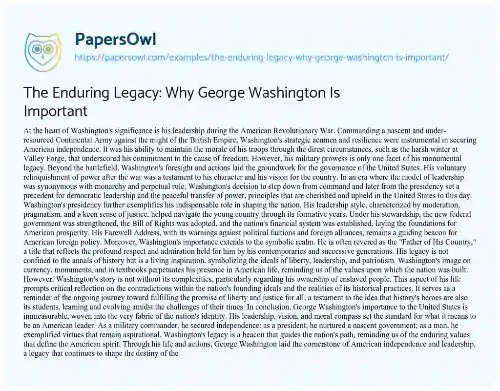 Essay on The Enduring Legacy: why George Washington is Important