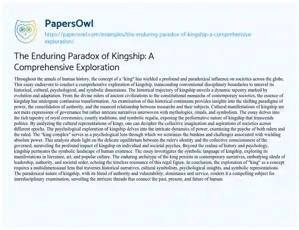 Essay on The Enduring Paradox of Kingship: a Comprehensive Exploration