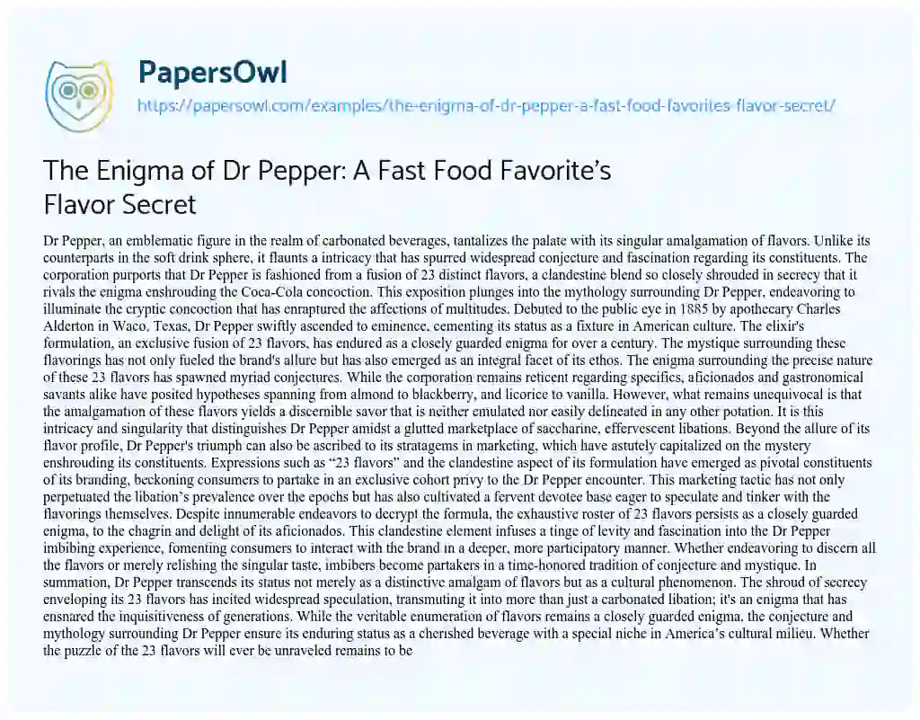 Essay on The Enigma of Dr Pepper: a Fast Food Favorite’s Flavor Secret