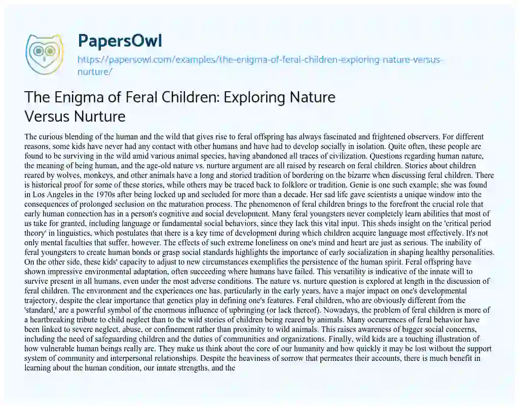 Essay on The Enigma of Feral Children: Exploring Nature Versus Nurture