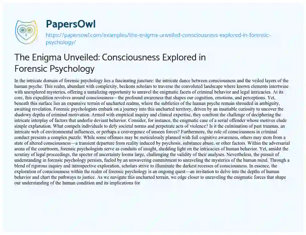 Essay on The Enigma Unveiled: Consciousness Explored in Forensic Psychology